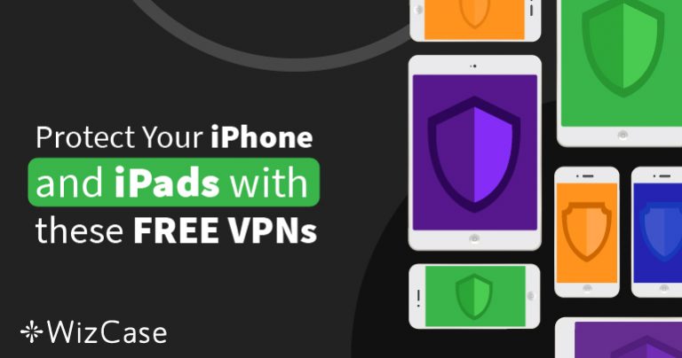 6 VPN ฟรีที่ดีที่สุดสำหรับ iPhone และ iPad