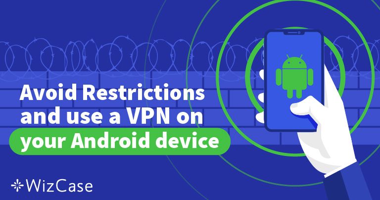 5 โปรแกรม VPN ที่ดีที่สุดสำหรับ Android ในปี 2023