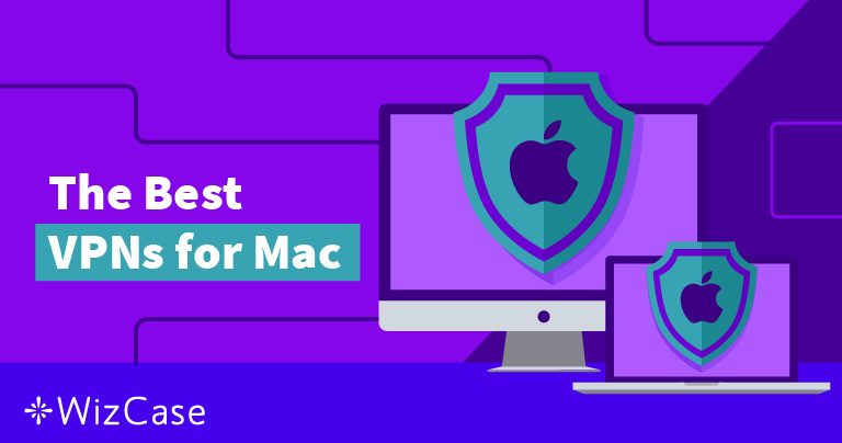 7 VPN ที่ดีที่สุดสำหรับ Mac – ได้รับการทดสอบและรีวิวใน 2024