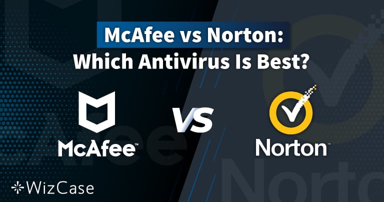 Norton เทียบกับ McAfee ในปี 2022: แอนตี้ไวรัสตัวไหนดีที่สุดจริง ๆ?